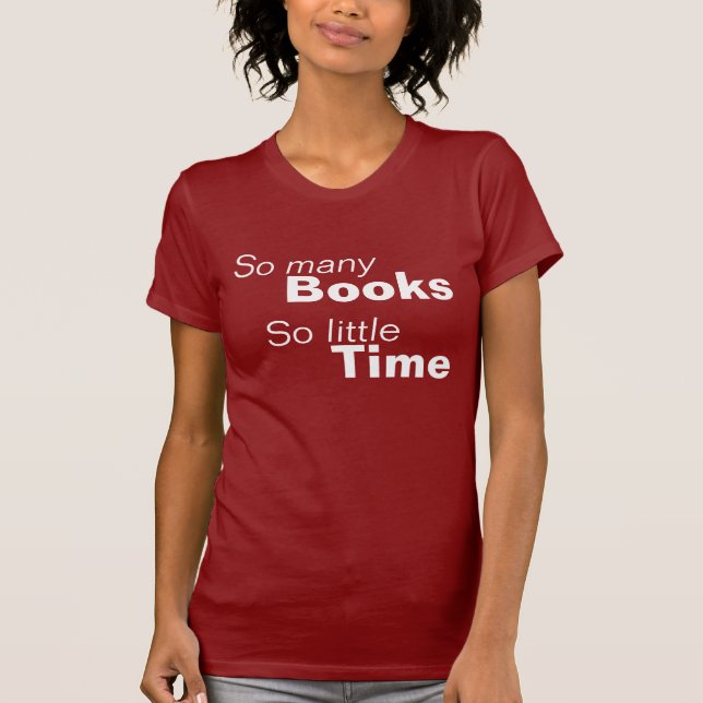 Så många bokar, så lite Time T-shirt (Framsida)