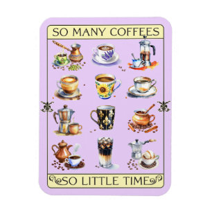 Så många kaffe, så lite tid magnet