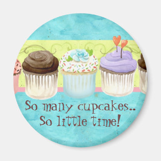 Så många Muffinsar, så lite tid! Cupkaka Magnet