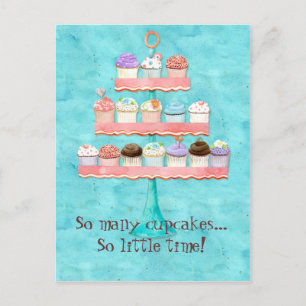 Så många Muffinsar, så lite tid! Cuptårta Art Vykort
