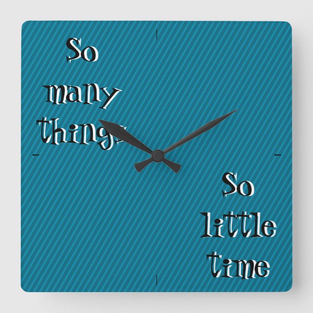Så många sak så lite som Wall Clock Fyrkantig Klocka (Framsida)