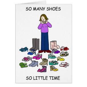 Så många skor, så lite tid! hälsningskort