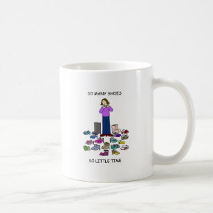 Så många skor, så lite Time! Kaffemugg