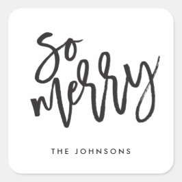 Så Merry Modern Calligraphy Helgdag Sticker Fyrkantigt Klistermärke