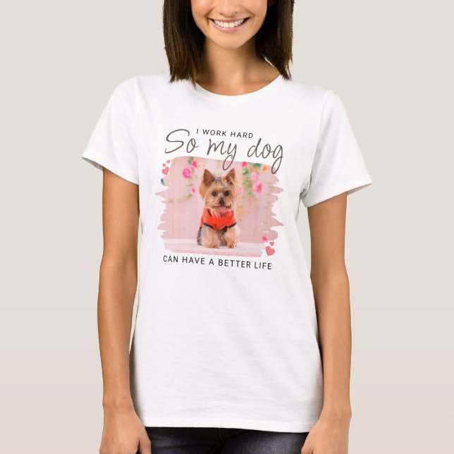 Så min Hund kan ha ett bättre liv-citat-foto T Shirt (Framsida)