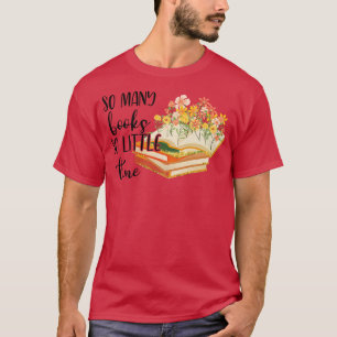 så mycket bokar så lite tid 1 t shirt