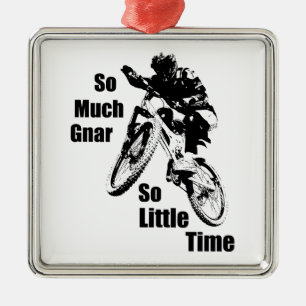Så mycket Gnar så lite tid Berg Bike Julgransprydnad Metall