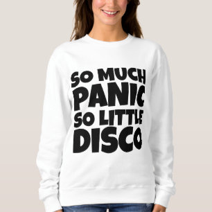 SÅ MYCKET PANIC SÅ LITE DISCO T-SHIRTS