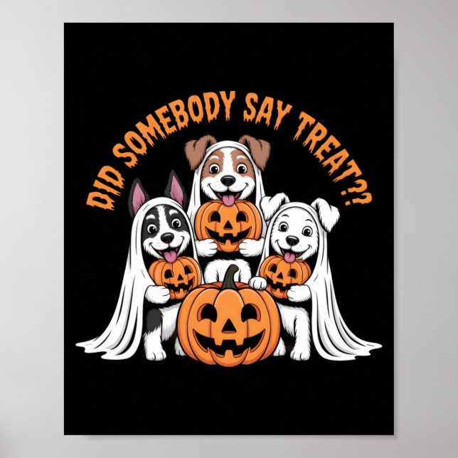 Sa någon godsak Rollig Halloween Hund Spöke Poster (Framsidan)
