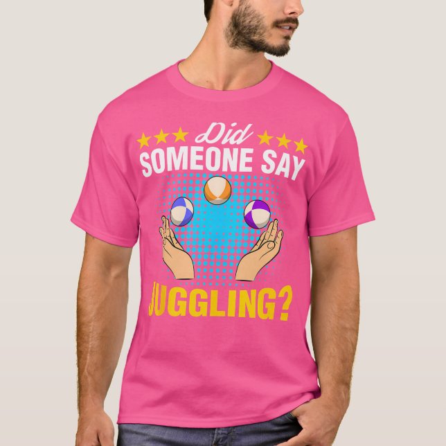 Sa någon jongleringsexpert jonglör Cirkus Kärlek T Shirt (Framsida)