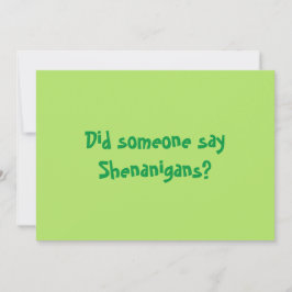Sa någon Shenanigans? Lycklig Patricks Day Inbjudningar