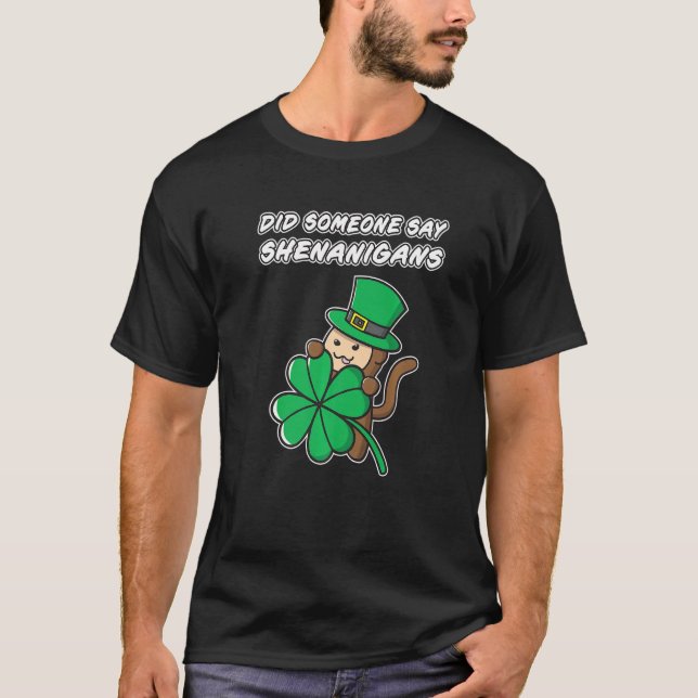 Sa någon Shenanigans Shamrock St Patrick St. T Shirt (Framsida)
