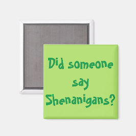 Sa någon Shenanigans? St. Patrick's Day Magnet