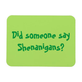 Sa någon Shenanigans? St. Patrick's Day Magnet