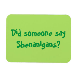 Sa någon Shenanigans? St. Patrick's Day Magnet
