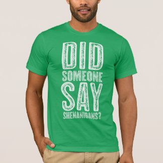 Sa någon Shenanigans-st patricks day? T Shirt