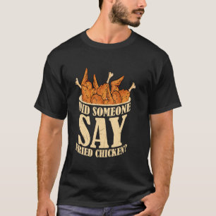 Sa någon stekt kyckling snabbmat fritering t shirt