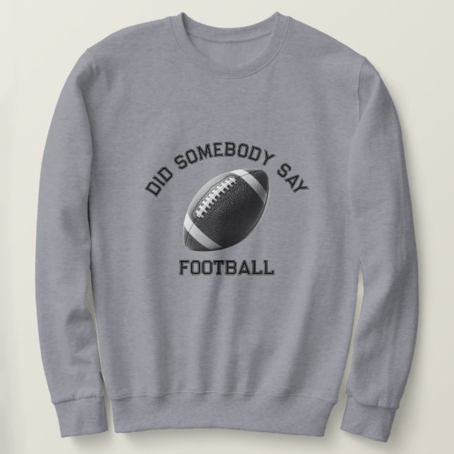 Sa nån att fotboll? lång ärmad tröja (Design framsida)