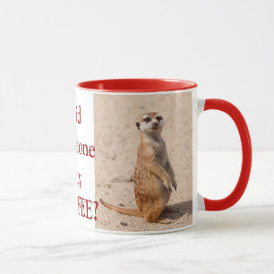 Sa nån kaffe? Meerkat Coffee Mugg