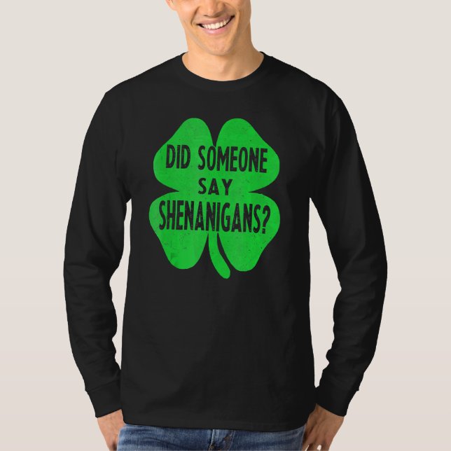 Sa nån Shenanigans Funny St patricks day? T Shirt (Framsida)