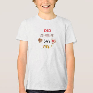 Sa nån Snack roligt Kid Tshirt? T Shirt