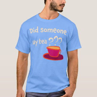 Sa nån te 1? t shirt