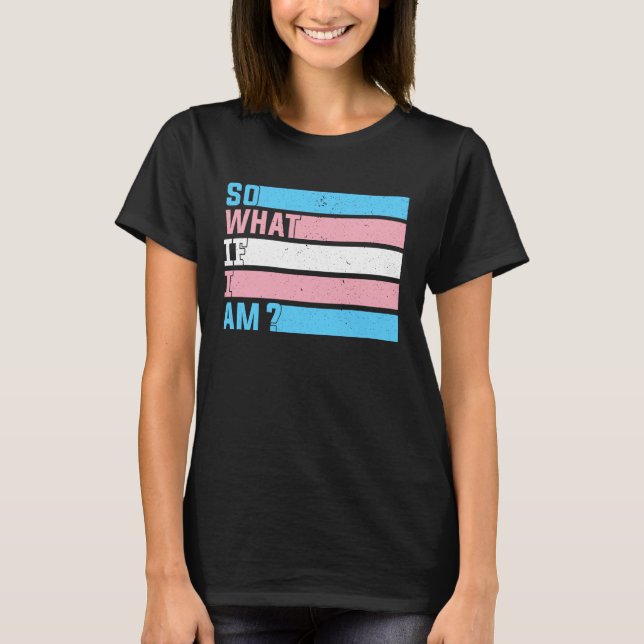 Så om jag är Transgender Pride Passande T Shirt (Framsida)