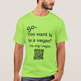 Så önskar du att vara en vegant-skjorta t shirt
