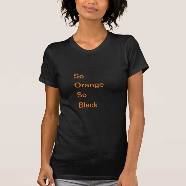 Så orange så svart Tshirt (bekläda endast), T Shirt (Framsida)