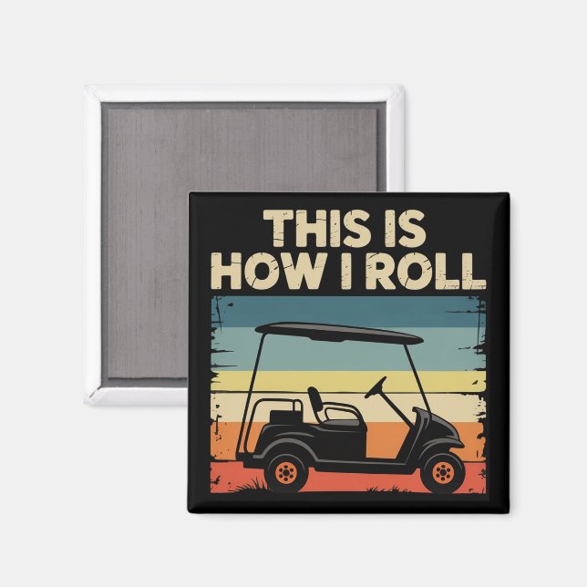 Så rullar jag Rolig golfkärra golfare golfspelande Magnet (Front/Back)