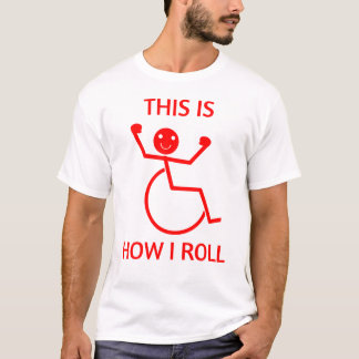Så rullar jag Rolig person i rullstol T Shirt
