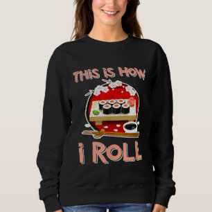 Så rullar jag sushi-tröja Japansk sushi ch T Shirt