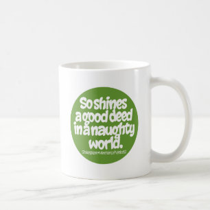 Så sken en bra gärning… kaffemugg