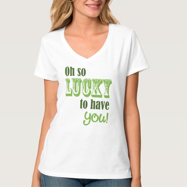 Så skönt att ha dig St patrick's day T Shirt (Framsida)