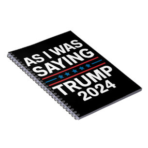 Så som jag sa Trump 2024 Donald trump Anteckningsbok