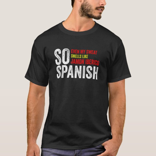 Så spanska till och med min svenske som Jamon Iber T Shirt (Framsida)