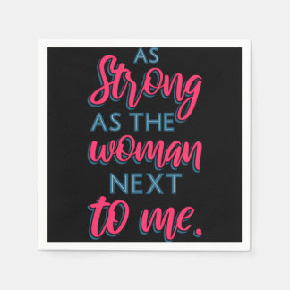 Så stark som kvinnan bredvid mig III 93 Pappersservett