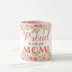 Så stolt att ringa dig Mamma! Rosa Blommigt Vatten Mugg