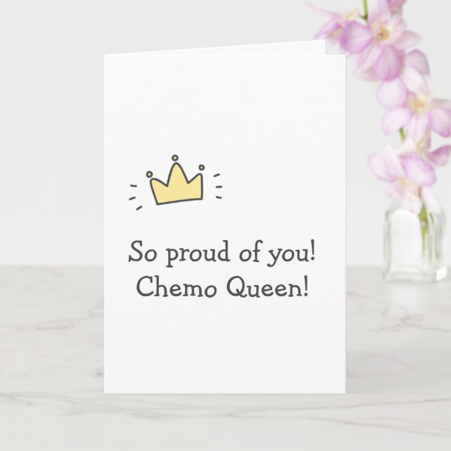 Så stolt över dig! Chemo Queen! Cute Cancer kommer Kort (Orkide)