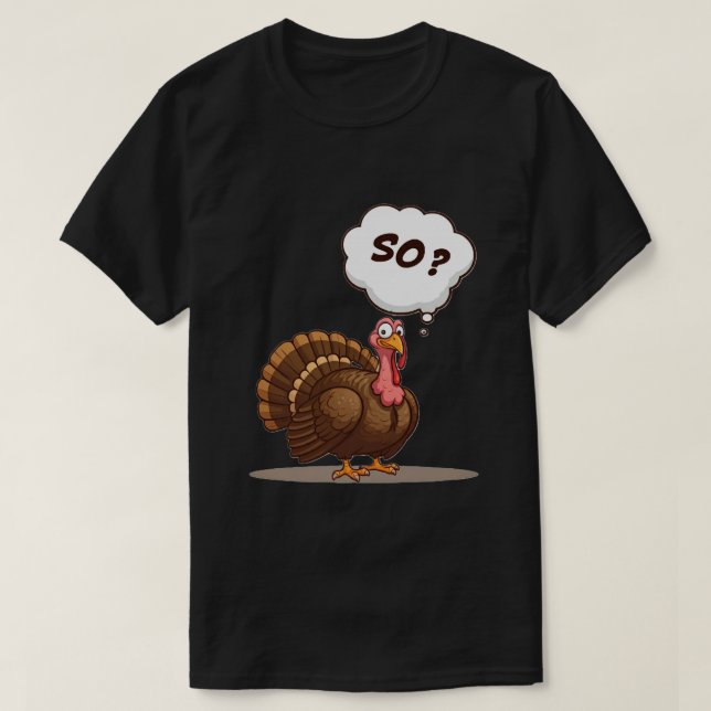 Så? Turkiet Tack ge T-Shirt (Design framsida)