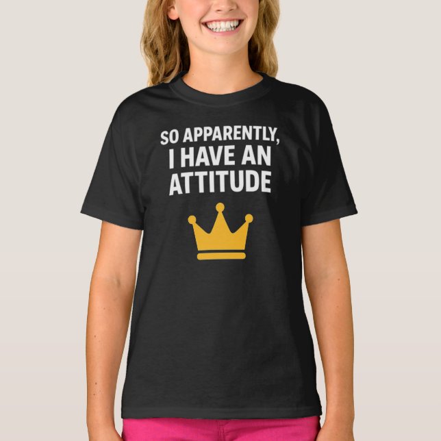 Så Tydligen Har Jag En Attityd T-Shirt (Framsida)