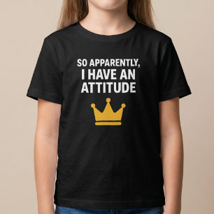 Så Tydligen Har Jag En Attityd T-Shirt