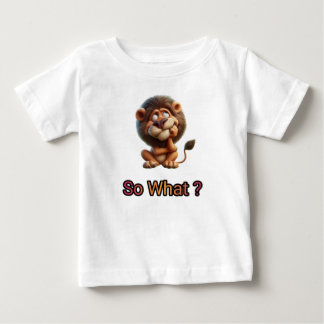 Så vad, lejon fråga. t shirt