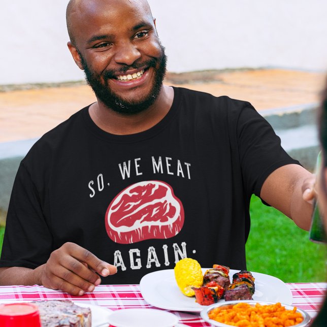 Så vi Kött igen T-Shirt (Skapare uppladdad)