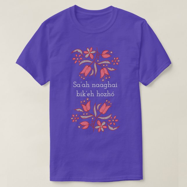 Saah Naaghai Bikeh Hozho  T Shirt (Design framsida)