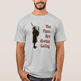 SäckpipeblåsareT-tröja - rör kallar alltid T Shirt