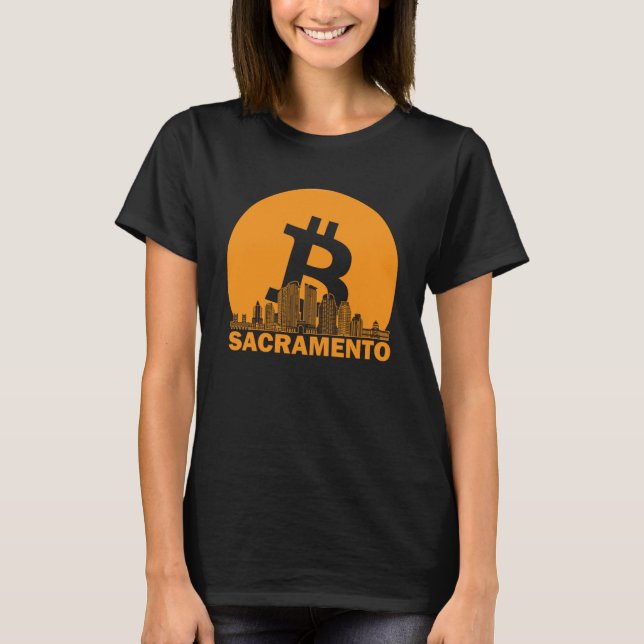Sacramento Bitcoin Maximalist Bitcoin Sacramento T Shirt (Framsida)