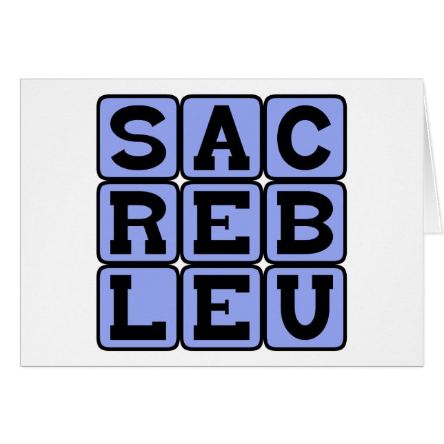 Sacré Bleu, fransk slang Hälsningskort (Framsidan Horizontal)