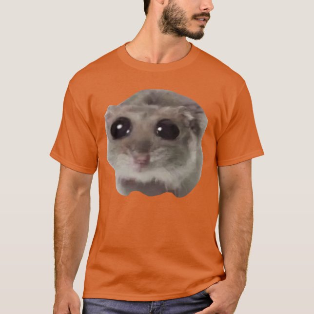 Sad Hamster Meme family funny friends T Shirt (Framsida)
