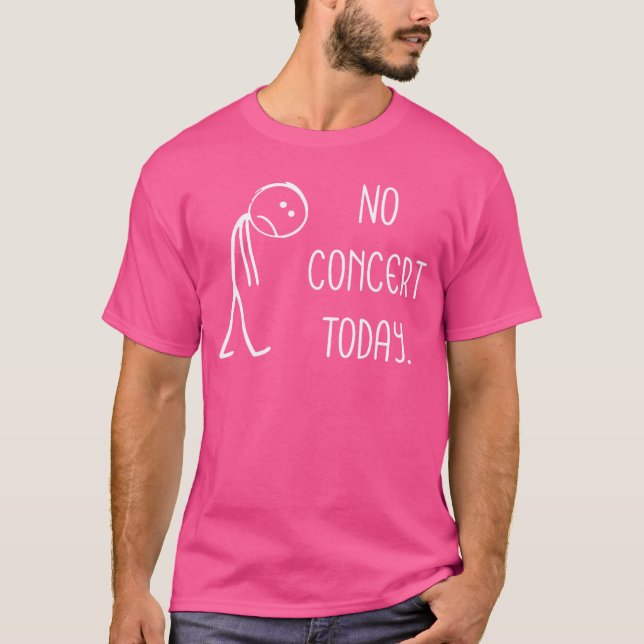 Sad Stick Figure Music Concert Lovers No Concertod T Shirt (Framsida)